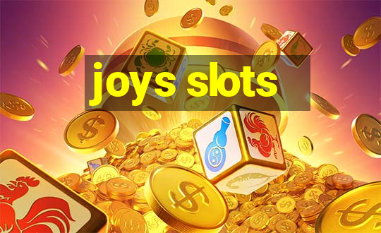 joys slots