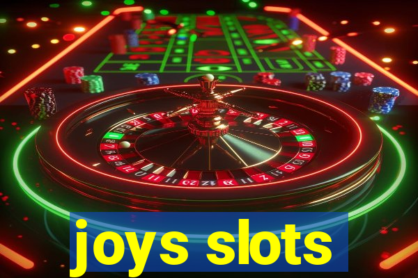 joys slots