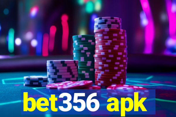 bet356 apk