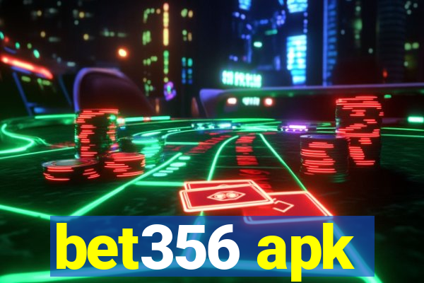 bet356 apk