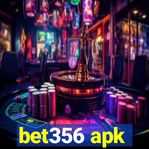 bet356 apk