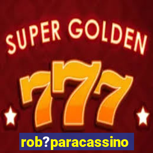 rob?paracassino