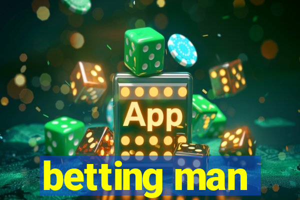 betting man