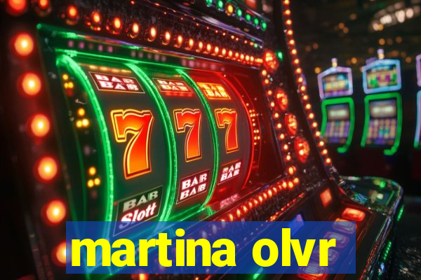 martina olvr