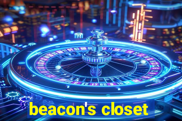 beacon's closet