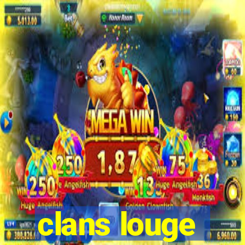 clans louge