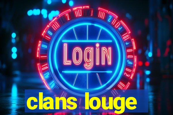 clans louge