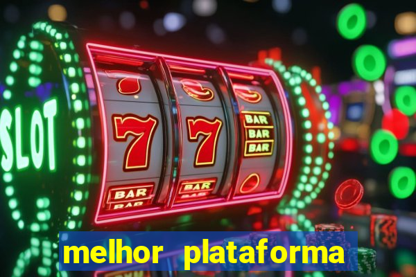 melhor plataforma de jogo