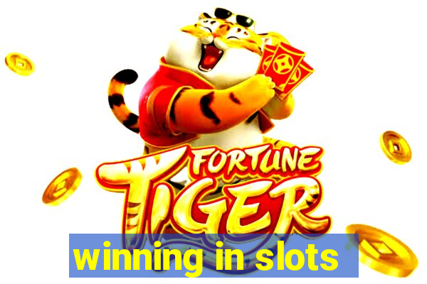 winning in slots