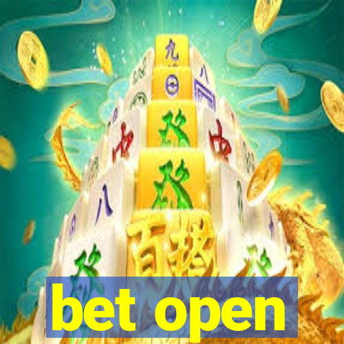 bet open