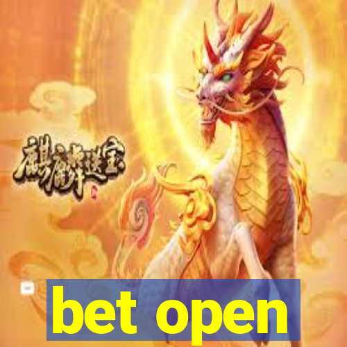 bet open