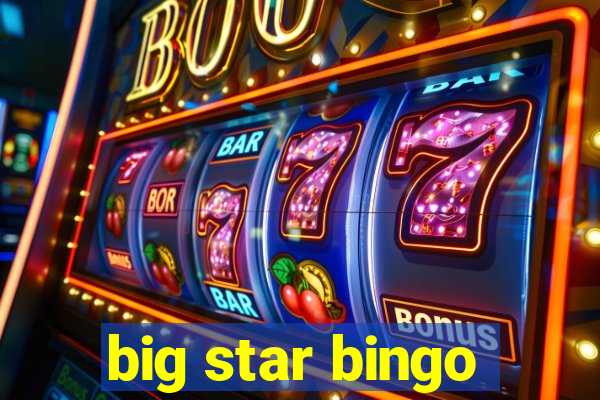 big star bingo