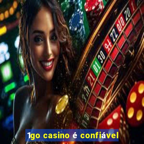 1go casino é confiável