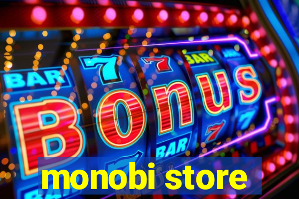 monobi store