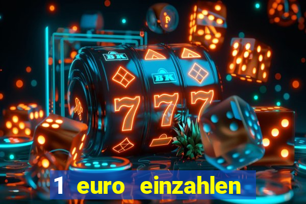 1 euro einzahlen casino 2020