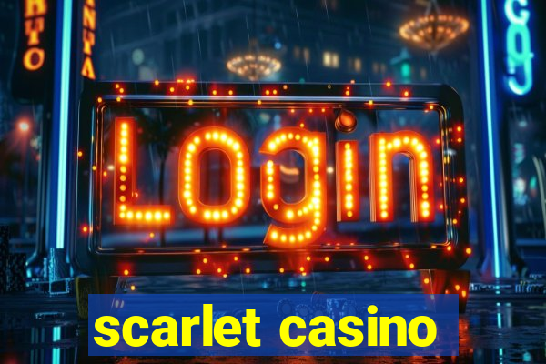 scarlet casino