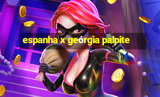 espanha x geórgia palpite