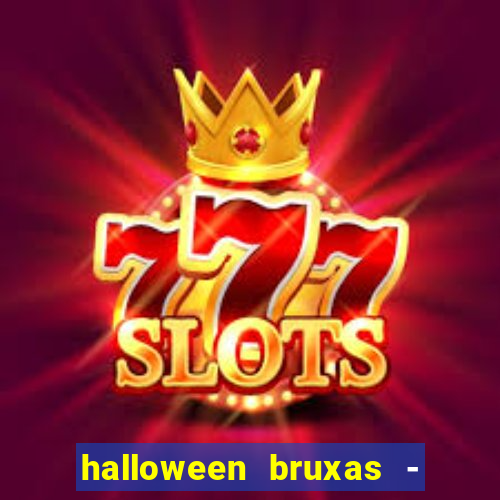 halloween bruxas - slots 777 apk