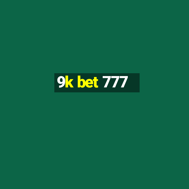 9k bet 777