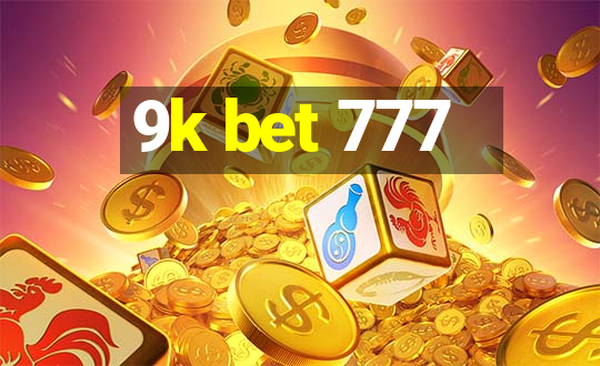 9k bet 777