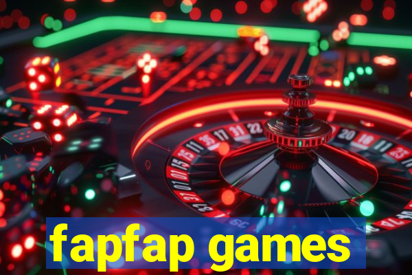 fapfap games