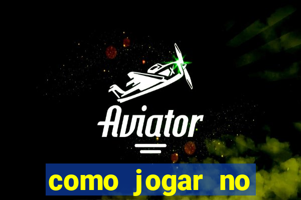 como jogar no tigrinho sem apostar