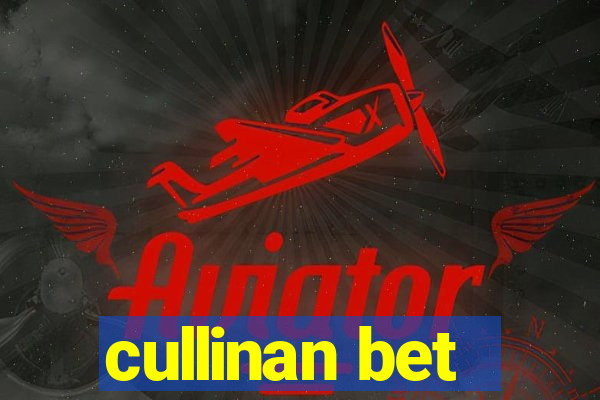 cullinan bet