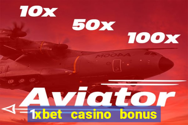 1xbet casino bonus wagering requirements