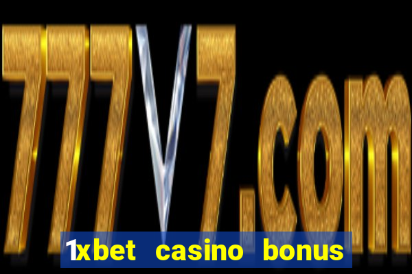 1xbet casino bonus wagering requirements