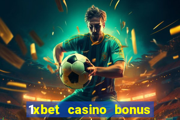 1xbet casino bonus wagering requirements