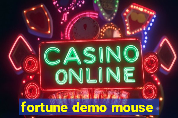 fortune demo mouse