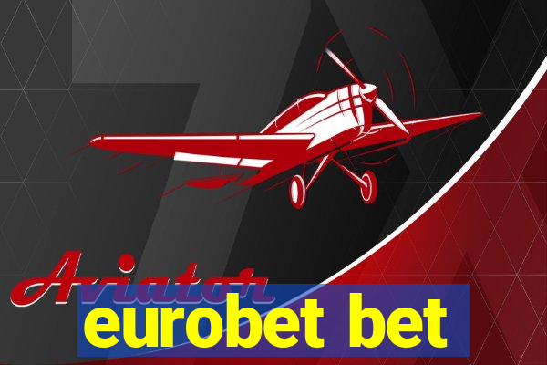 eurobet bet