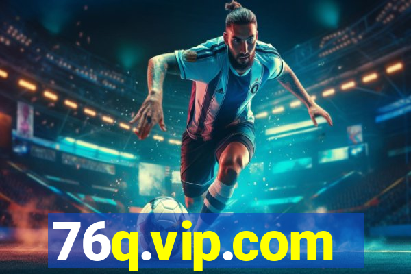 76q.vip.com