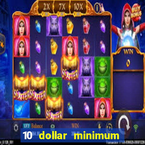 10 dollar minimum deposit usa online casino