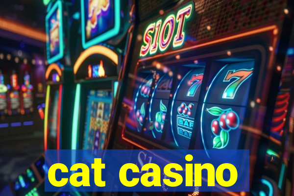 cat casino