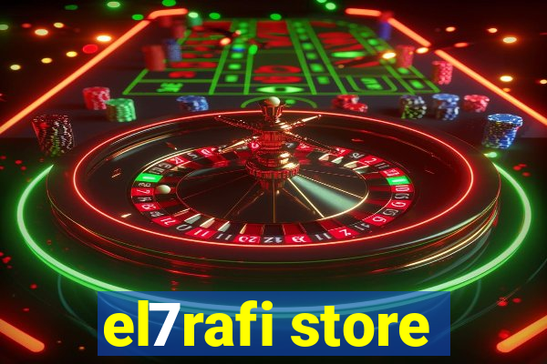 el7rafi store