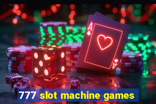 777 slot machine games