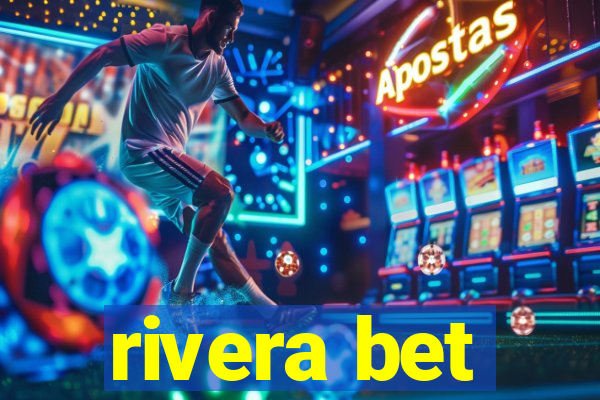 rivera bet