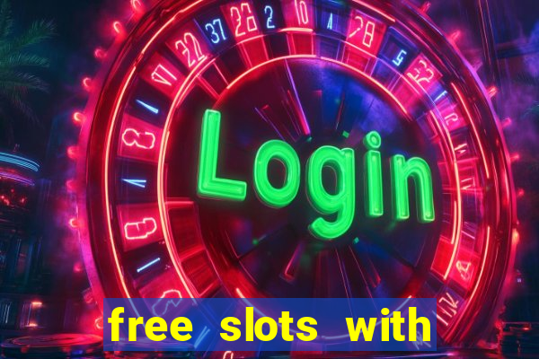 free slots with bonus and free spins