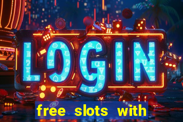 free slots with bonus and free spins