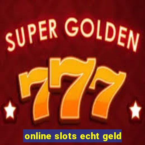 online slots echt geld