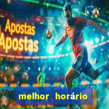 melhor horário para jogar nas plataformas