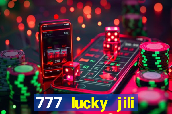 777 lucky jili slot casino