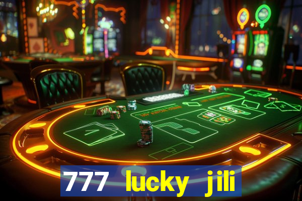 777 lucky jili slot casino