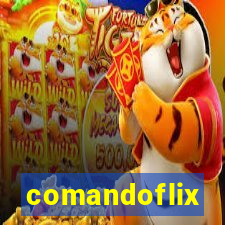 comandoflix