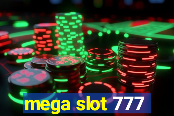 mega slot 777