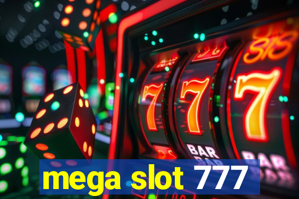 mega slot 777