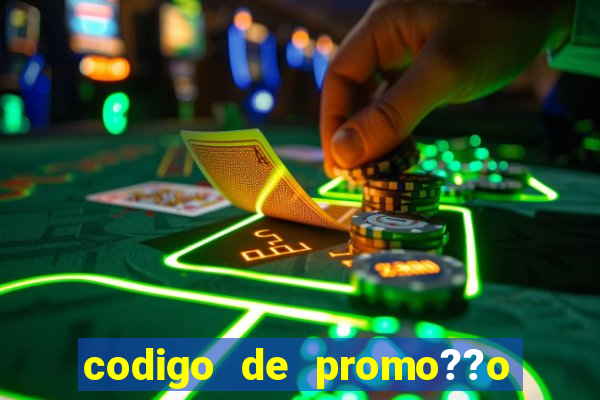 codigo de promo??o vai de bet