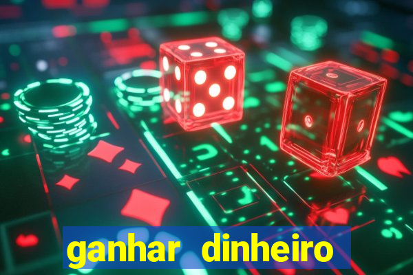 ganhar dinheiro jogando tigre