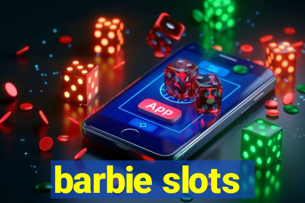 barbie slots